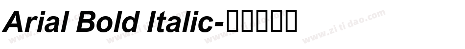 Arial Bold Italic字体转换